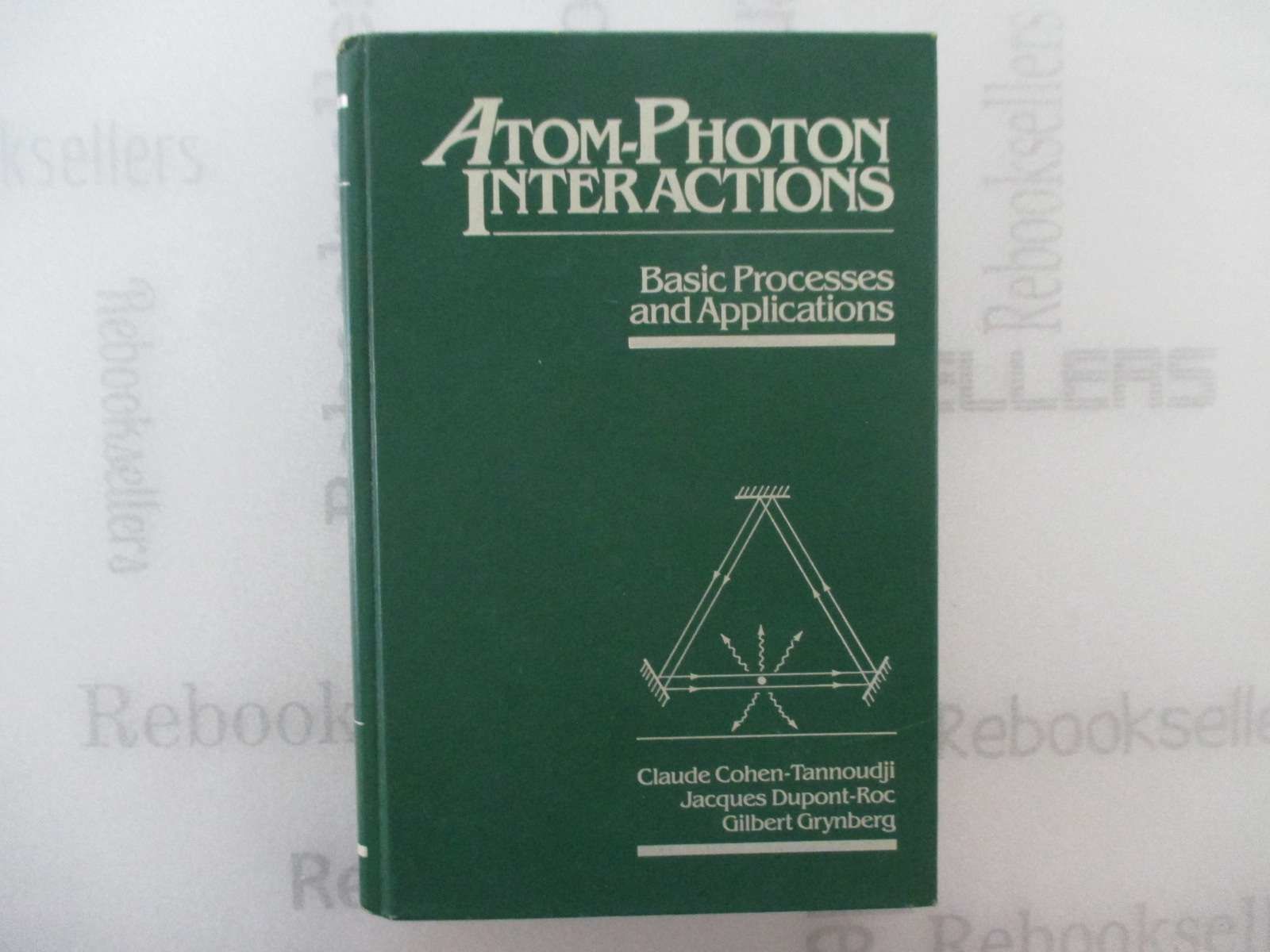 Atom-Photon Interactions: Basic Processes and Applications by 