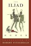 The Iliad: The Fitzgerald Translation