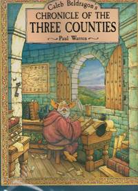 Caleb Beldragon's Chronicle of the Three Counties