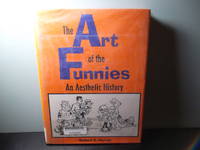 The Art of the Funnies: An Aesthetic History (Studies in Popular Culture) by Robert C. Harvey - 1994