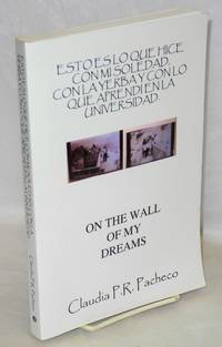 Estos lo que hice con mi soledad, con la yerba y con lo que aprendi en la universidad/on the wall...