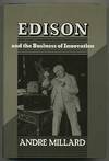 Edison And the Business of Innovation