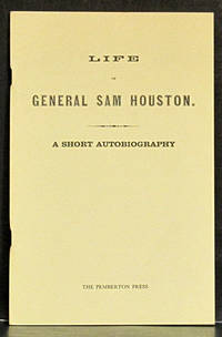 Life of General Sam Houston: A Short Autobiography by Houston, Sam - 1964