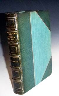 image of Ancient Rome and Modern America, a Comparative Study of Morals and Manners