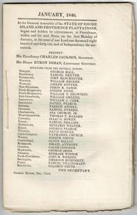 January, 1846. At the General Assembly of the State of Rhode Island and Providence Plantations, begun and holden by adjournment at Providence, within and for said state, on the first Monday of January, in the year of our Lord one thousand eight hundred and forty-six, and of independence the seventieth