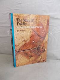 image of The Story of Fossils: In Search of Vanished Worlds