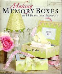 Making Memory Boxes: 35 Beautiful Projects