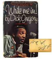 Write Me In! [Inscribed and Signed by Gregory]