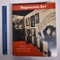 "Degenerate Art:" The Fate of the Avant-Garde in Nazi Germany