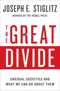The Great Divide : Unequal Societies and What We Can Do about Them