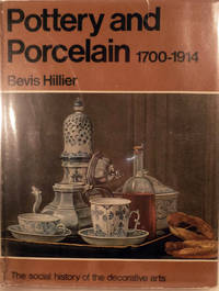 Pottery and Porcelain 1700-1914 England, Europe and North America The Social History of the...