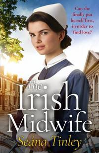 The Irish Midwife: The brand-new, page-turning, romantic, heartwarming, heartbreaking and...