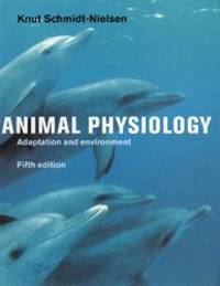 Animal Physiology: Adaptation and Environment by Knut Schmidt-Nielsen - 1997-09-05