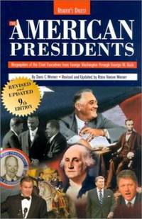 The American Presidents : Biographies of the Chief Executives from George Washington to George W. Bush