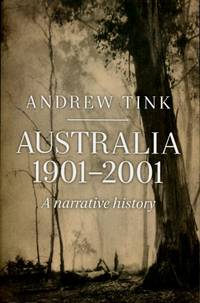 Australia 1901 - 2001 : A Narrative History