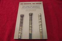 He Shoots, He Saves: The Story of Hockey&#039;s Collectible Treasures by Waldman, Jon - 2015