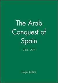 Arab Conquest Spain 710-797