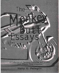 THE MONKEY BUTT ESSAYS A Collection of Opinions, Editorials and Articles  from Plastic Pony Magazine