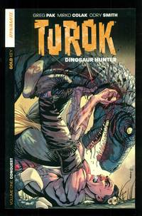 Turok: Dinosaur Hunter Volume 1 (TUROK DINOSAUR HUNTER TP)