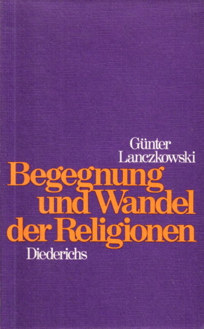 Begegnung und Wandel der Religionen.