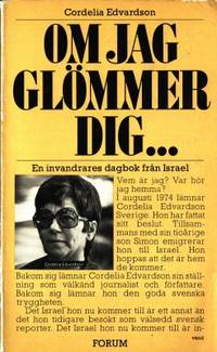 Om jag glömmer dig...  En invandrares dagbok från…