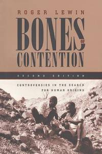 Bones of Contention : Controversies in the Search for Human Origins