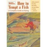 How to Tempt a Fish