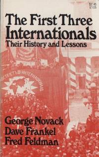 The First Three Internationals. Their History and…