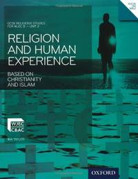 image of Religion and Human Experience Based on Christianity and Islam: WJEC B Unit 2: Student's Book (GCSE Religious Studies)