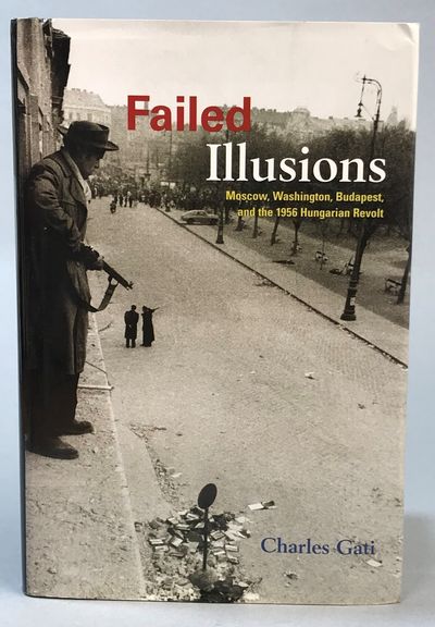 Failed illusions. Moscow, Washington, Budapest,…