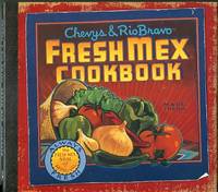 image of Chevy's & Rio Bravo Fresh Mex Cookbook