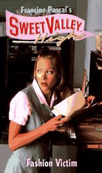 Fashion Victim (SWEET VALLEY HIGH)