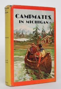 image of Campmates in Michigan, or With Pack and Paddle into the Pine Woods