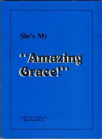 cover of She's My Amazing Grace! : Selected Columns Written By Grace R. Hamrick And Compiled By C. Rush Hamrick, Jr