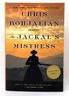 The Jackal's Mistress: A Novel SIGNED FIRST EDITION