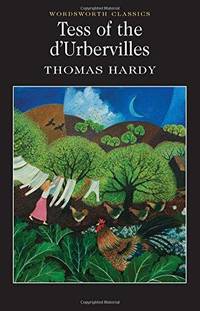 Tess of the d'Urbervilles (Wadsworth Collection) by Thomas Hardy - 1992