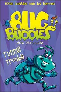 Tunnel Trouble: Book 4 (Bug Buddies)