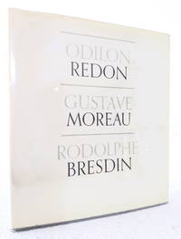 Odilon Redon / Gustave Moreau / Rodolphe BresdinPublished by