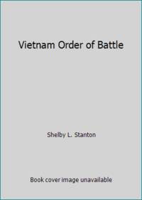 Vietnam Order of Battle by Shelby L. Stanton - 1986