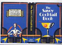 image of The Savoy Cocktail Book ( Being in the Main a Complete Compendium of Cocktails, Rickeys, Daisies, Slings, Shrubs, Smashes, Fizzes, Cobblers, Fixes and other Drinks, Wines, etc) ( Savoy Hotel Drink Recipes / Facsimile of 1930 edition)( Liquor / Booze )