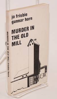 image of Murder in the Old Mill. Cover by Zenaide Luhr