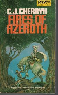 Fires of Azeroth -Book 3; Armageddon At the Last Gate of Three Worlds