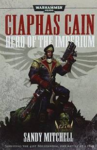 Ciaphas Cain: Hero of the Imperium