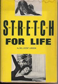 STRETCH For Life by Millicent Linden - 1968