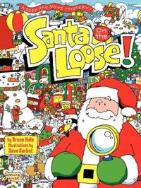 Santa on the Loose! : A Seek and Solve Mystery!