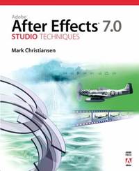 Adobe after Effects 7. 0 Studio Techniques