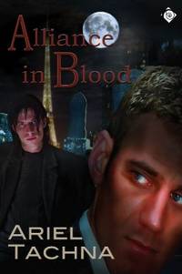 Alliance in Blood : Partnership in Blood Vol. 1 by Ariel Tachna - 2008