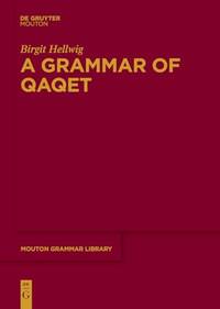 A Grammar Qaqet: 79 (Mouton Grammar Library [MGL], 79)