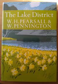 The Lake District by Pearsall, William H.; Pennington, Winifred - 1973