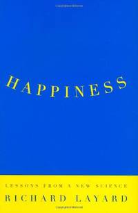 Happiness: Lessons From The New Science